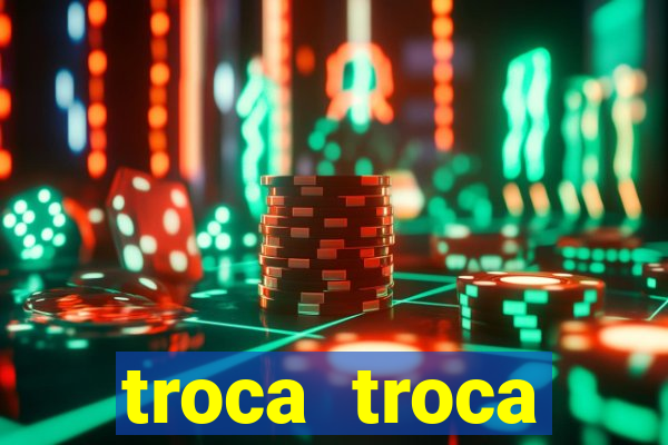 troca troca cruzeiro sp